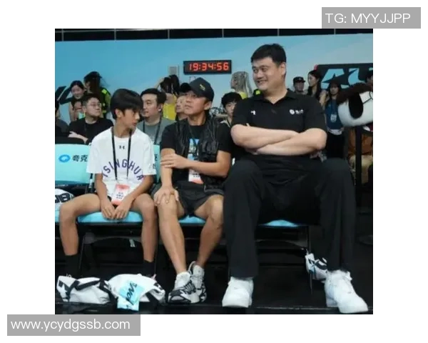 爸爸带我去看姚明的篮球比赛体验不一样的父子时光 爸爸带我去看姚明的篮球比赛体验不一样的父子时光